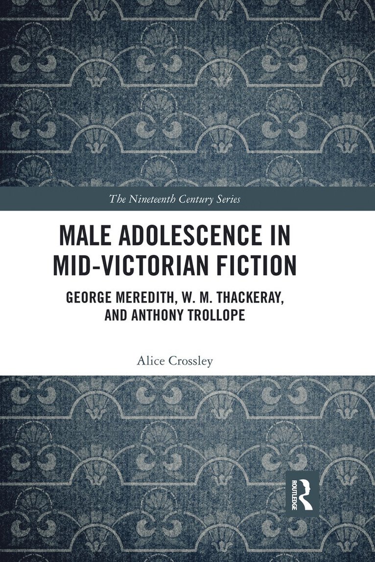 Male Adolescence in Mid-Victorian Fiction 1