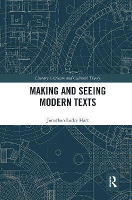 bokomslag Making and Seeing Modern Texts