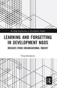 bokomslag Learning and Forgetting in Development NGOs
