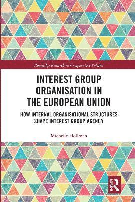 Interest Group Organisation in the European Union 1