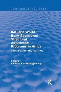 bokomslag IMF and World Bank Sponsored Structural Adjustment Programs in Africa