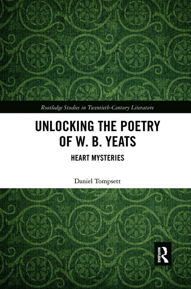 Unlocking the Poetry of W. B. Yeats