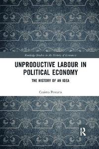bokomslag Unproductive Labour in Political Economy