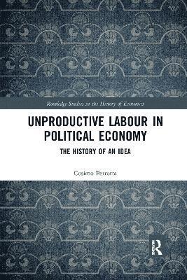 Unproductive Labour in Political Economy 1