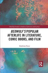 bokomslag Beowulf's Popular Afterlife in Literature, Comic Books, and Film