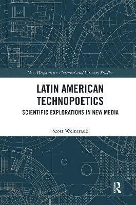 Scott Weintraub - Latin American Technopoetics, Häftad