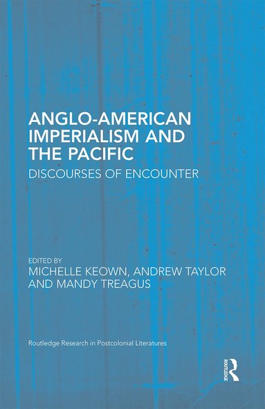 bokomslag Anglo-American Imperialism and the Pacific