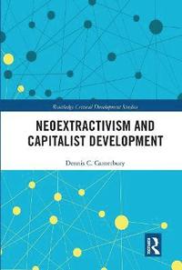 bokomslag Neoextractivism and Capitalist Development