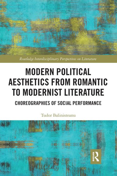 bokomslag Modern Political Aesthetics from Romantic to Modernist Literature