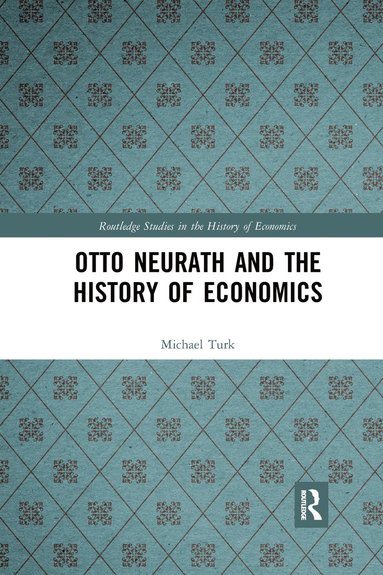 bokomslag Otto Neurath and the History of Economics