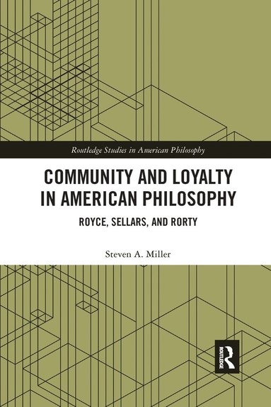 bokomslag Community and Loyalty in American Philosophy