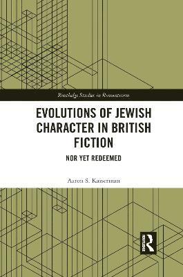 bokomslag Evolutions of Jewish Character in British Fiction