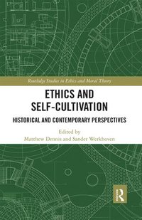 bokomslag Ethics and Self-Cultivation