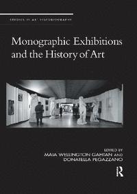bokomslag Monographic Exhibitions and the History of Art