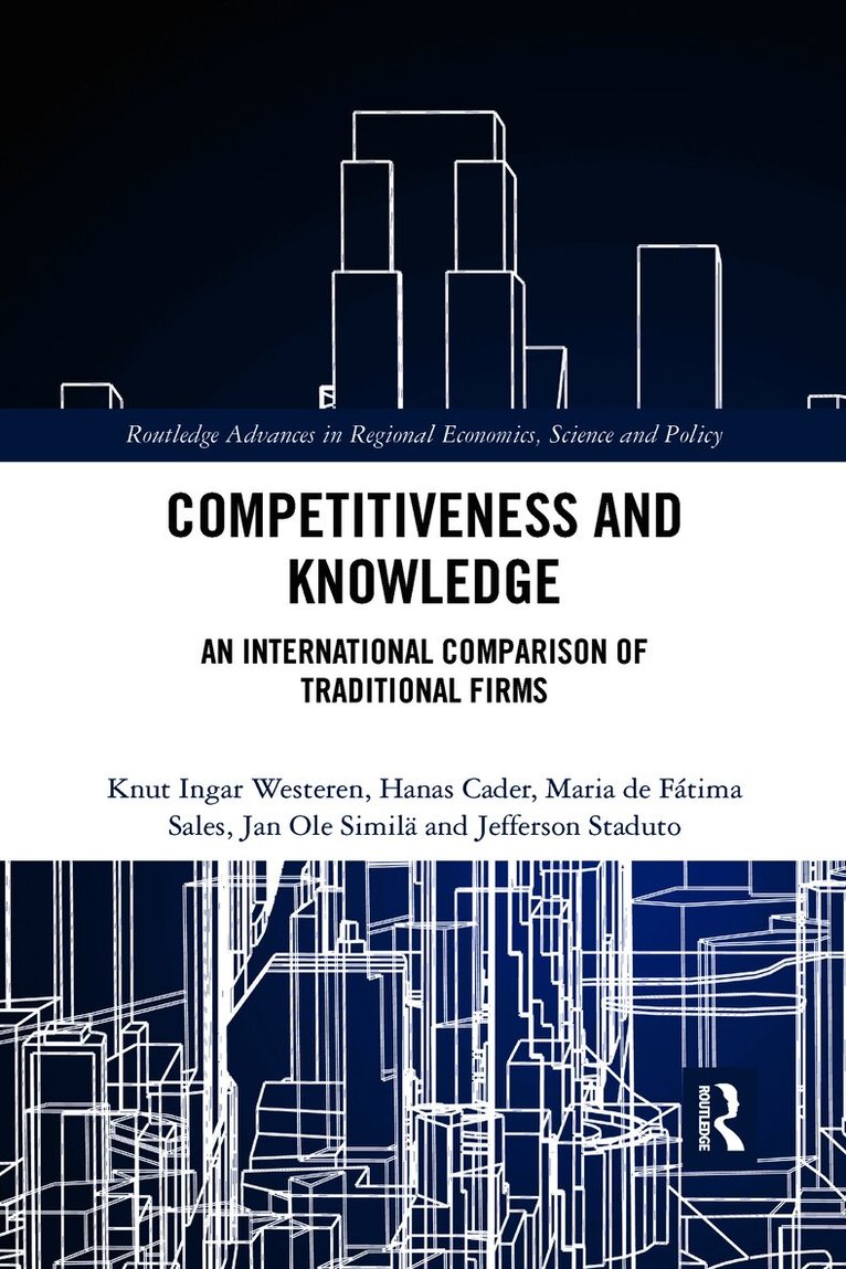 Knut Ingar Westeren, Hanas Cader, Maria de Fátima Sales, Jan Ole Similä, Jefferson Staduto, Maria de Fatima Sales, Jan Ole Simila - Competitiveness and Knowledge, Häftad