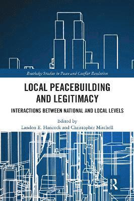 bokomslag Local Peacebuilding and Legitimacy