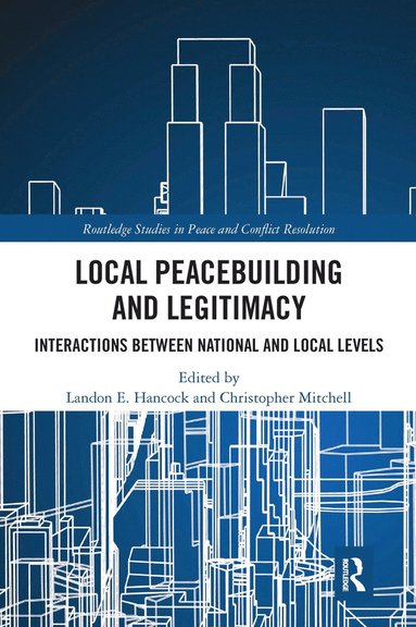 bokomslag Local Peacebuilding and Legitimacy