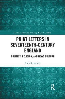 Print Letters in Seventeenth‐Century England