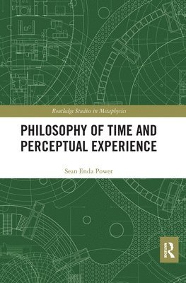 Philosophy of Time and Perceptual Experience 1