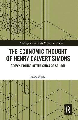 The Economic Thought of Henry Calvert Simons 1