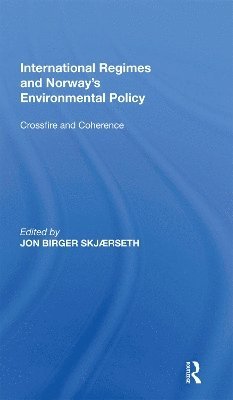 International Regimes and Norway's Environmental Policy 1