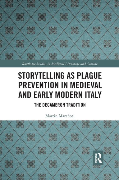 bokomslag Storytelling as Plague Prevention in Medieval and Early Modern Italy