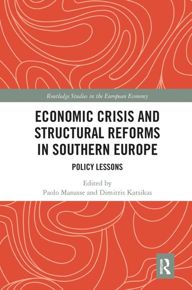 bokomslag Economic Crisis and Structural Reforms in Southern Europe