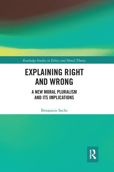 bokomslag Explaining Right and Wrong