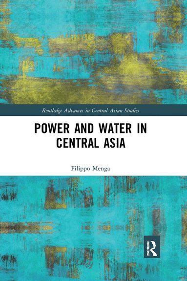 bokomslag Power and Water in Central Asia