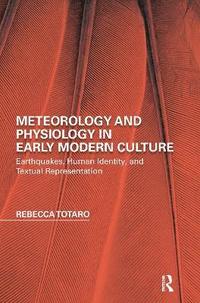 bokomslag Meteorology and Physiology in Early Modern Culture