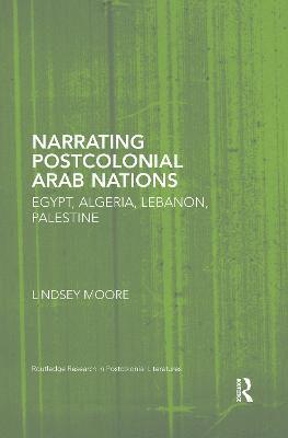 Narrating Postcolonial Arab Nations 1