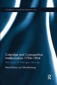 bokomslag Coleridge and Cosmopolitan Intellectualism 1794-1804