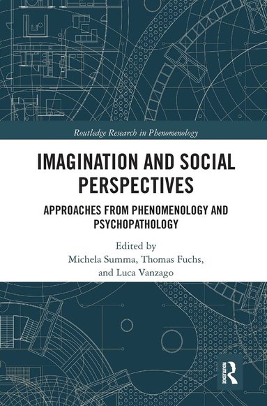 Michela Summa, Thomas Fuchs, Luca Vanzago - Imagination and Social Perspectives, Häftad