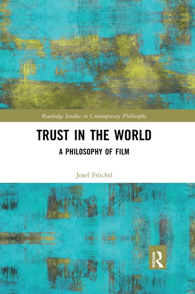 Josef Früchtl - Trust in the World, Häftad