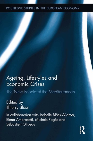Thierry Blöss - Ageing, Lifestyles and Economic Crises, Häftad