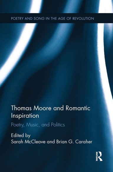 bokomslag Thomas Moore and Romantic Inspiration