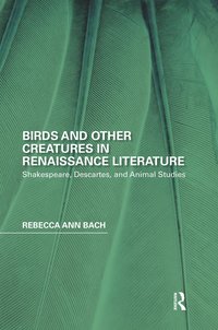 bokomslag Birds and Other Creatures in Renaissance Literature