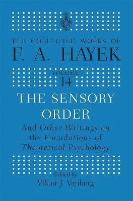 bokomslag The Sensory Order and Other Writings on the Foundations of Theoretical Psychology