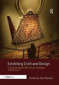 bokomslag Exhibiting Craft and Design