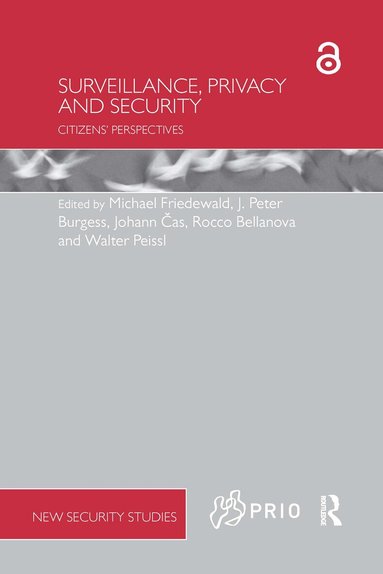 Michael Friedewald, J. Peter Burgess, Johann Čas, Rocco Bellanova, Walter Peissl - Surveillance, Privacy and Security, Häftad