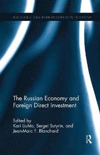 bokomslag The Russian Economy and Foreign Direct Investment