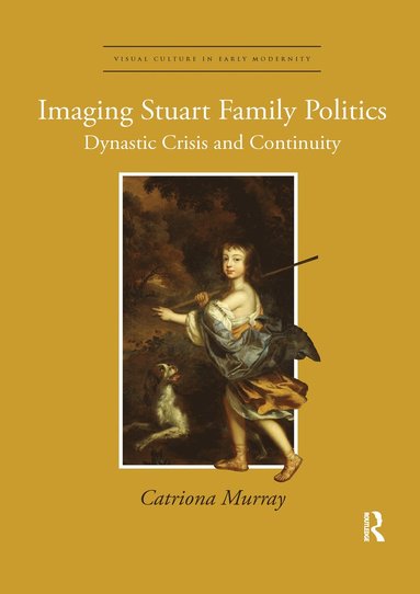 bokomslag Imaging Stuart Family Politics