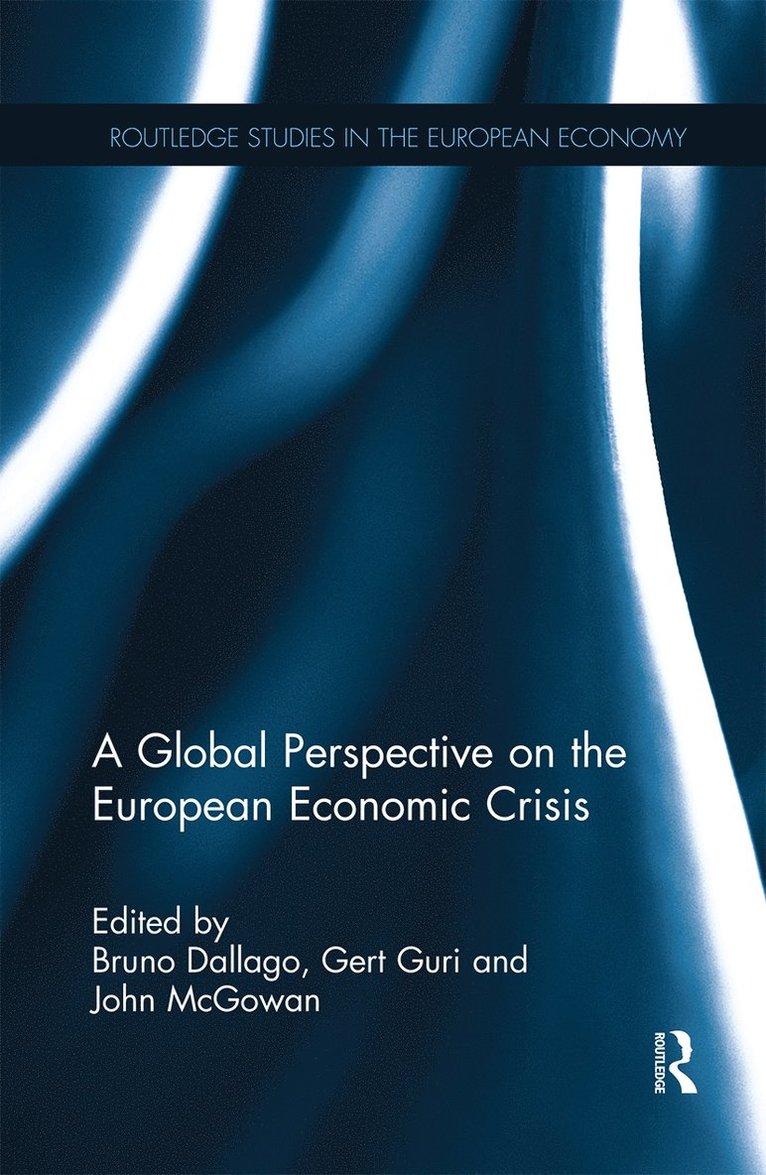 Bruno Dallago, Gert Guri, John McGowan, John Mcgowan - Global Perspective on the European Economic Crisis, Häftad