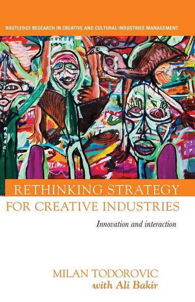 Milan Todorovic, with Ali Bakir - Rethinking Strategy for Creative Industries, Häftad