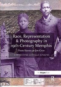 bokomslag Race, Representation & Photography in 19th-Century Memphis