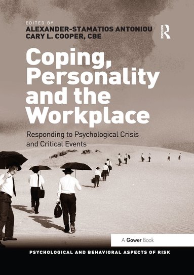 Alexander-Stamatios Antoniou, Cary L. Cooper - Coping, Personality and the Workplace, Häftad
