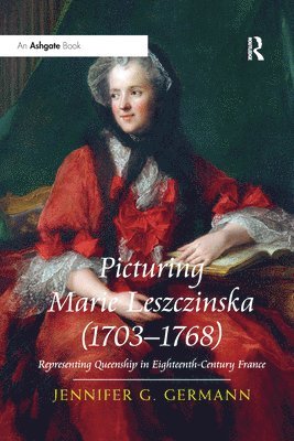 Picturing Marie Leszczinska (1703-1768) 1