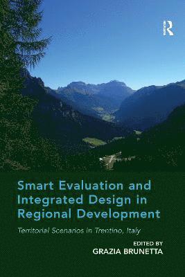 Smart Evaluation and Integrated Design in Regional Development 1