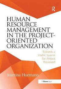 bokomslag Human Resource Management in the Project-Oriented Organization