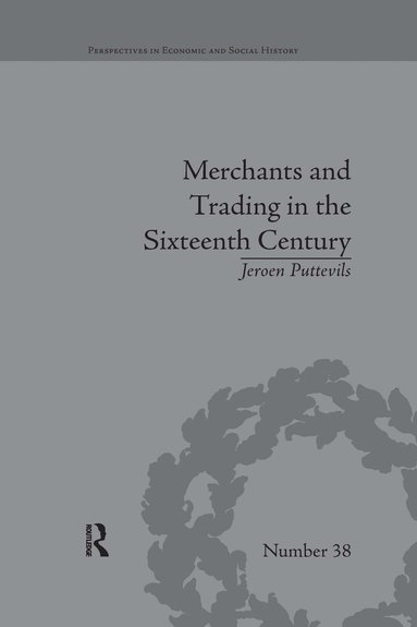 bokomslag Merchants and Trading in the Sixteenth Century